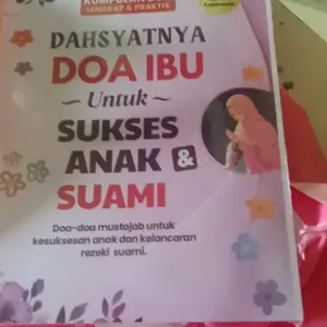 Dahsyatnya Doa Ibu Kumpulan Doa Ibu Istri Lengkap Untuk Sukses Anak dan Suami Pustaka Iltizam Solo