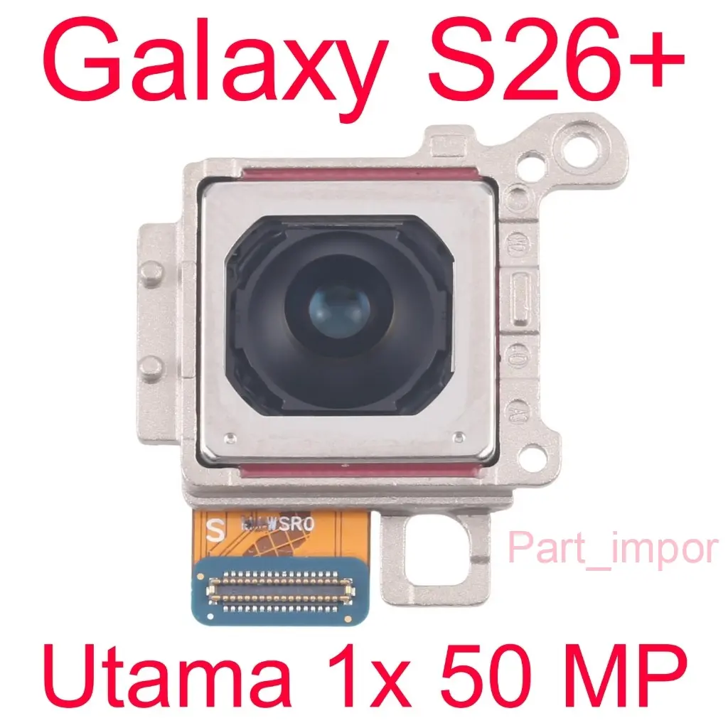 Original New Camera 1x - Kamera Utama 50 MP - Sam Galaxy S26+ / SM-S947B/DS