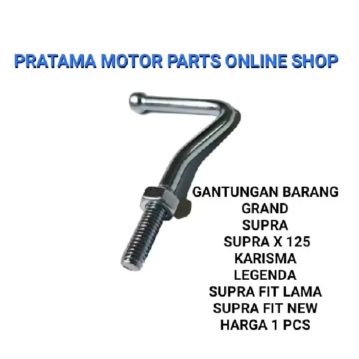 GANTUNGAN BARANG UNIVERSAL GRAND SUPRA SUPRA X SUPRA X 125 SUPRA FIT LAMA SUPRA FIT NEW KARISMA LEGENDA HARGA 1 PCS