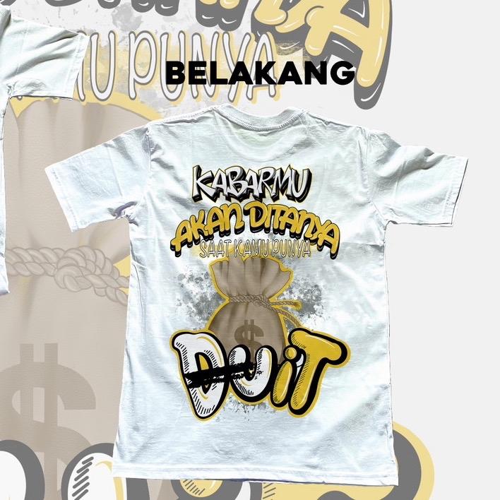 Kaos kata kata kabarmu akan ditanya saat kamu punya duit Katun comebd 24 2