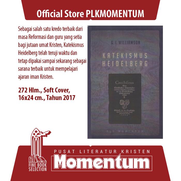 Gambar [PLK MOMENTUM] Katekismus Heidelberg - G. I. Williamson (Softcover) dari PLK MOMENTUM Kota Surabaya Tokopedia