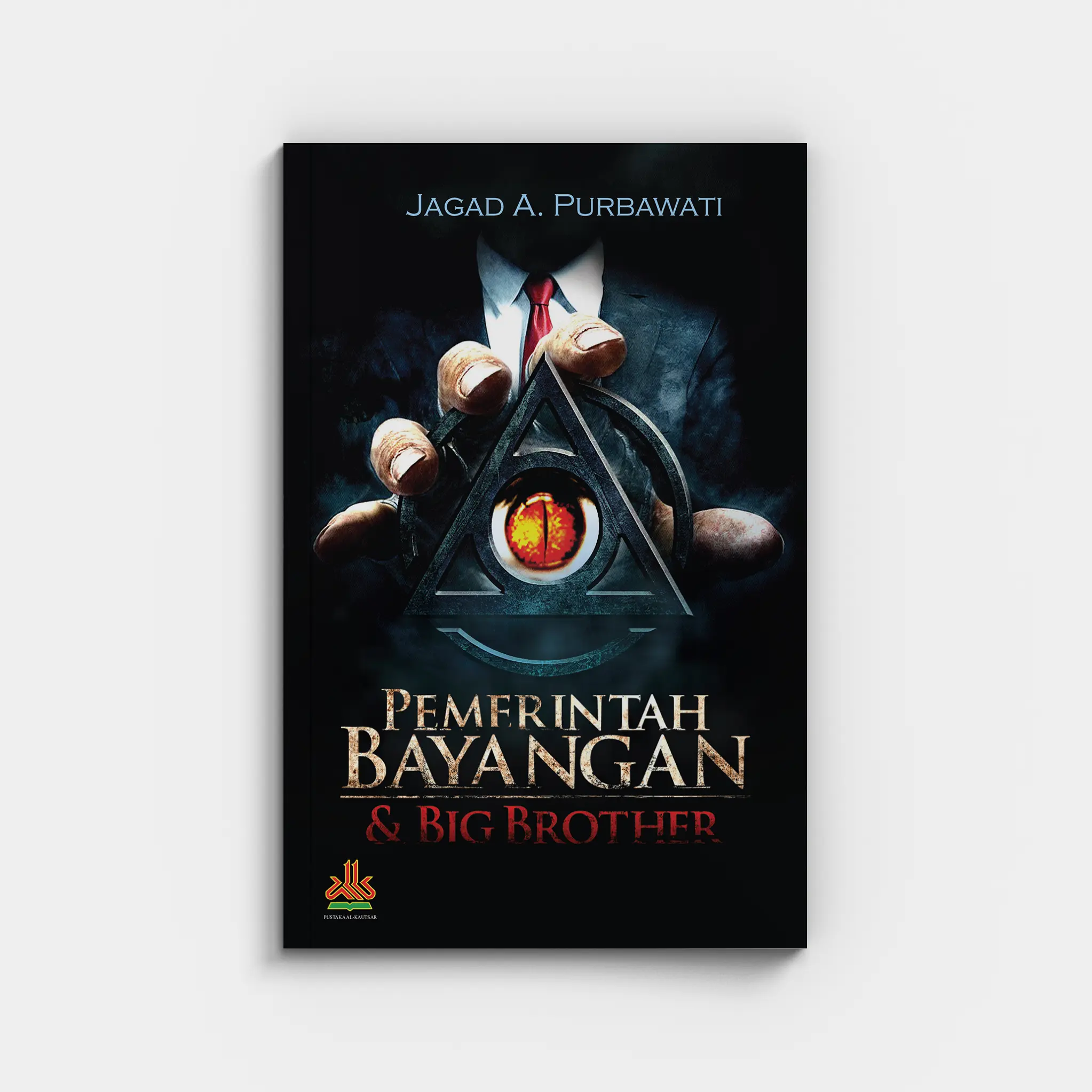 Novel | Pemerintah Bayangan dan Big Brother | Jagad A. Purbawati | Soft Cover
