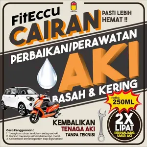 250ml FitEccu Air Aki Kering Cairan Vitamin Perbaikan Perawatan Aki Eccu Kering Basah Motor & Mobil Solusi Hemat