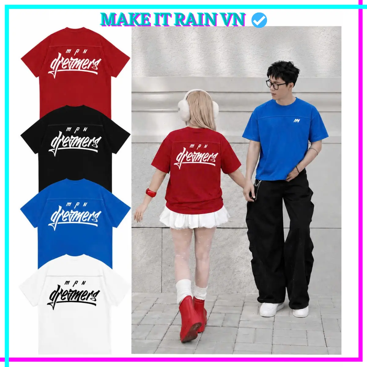 [MUA 3 GlẢM 10K TẶNG THÊM MÓC KHÓA, MUA 2 GlẢM 5K] Áo Thun Local Brand Unisex Basic DREAMERS Make It Rain VN Form Rộng, Áo Phông Nam Nữ Cổ Tròn