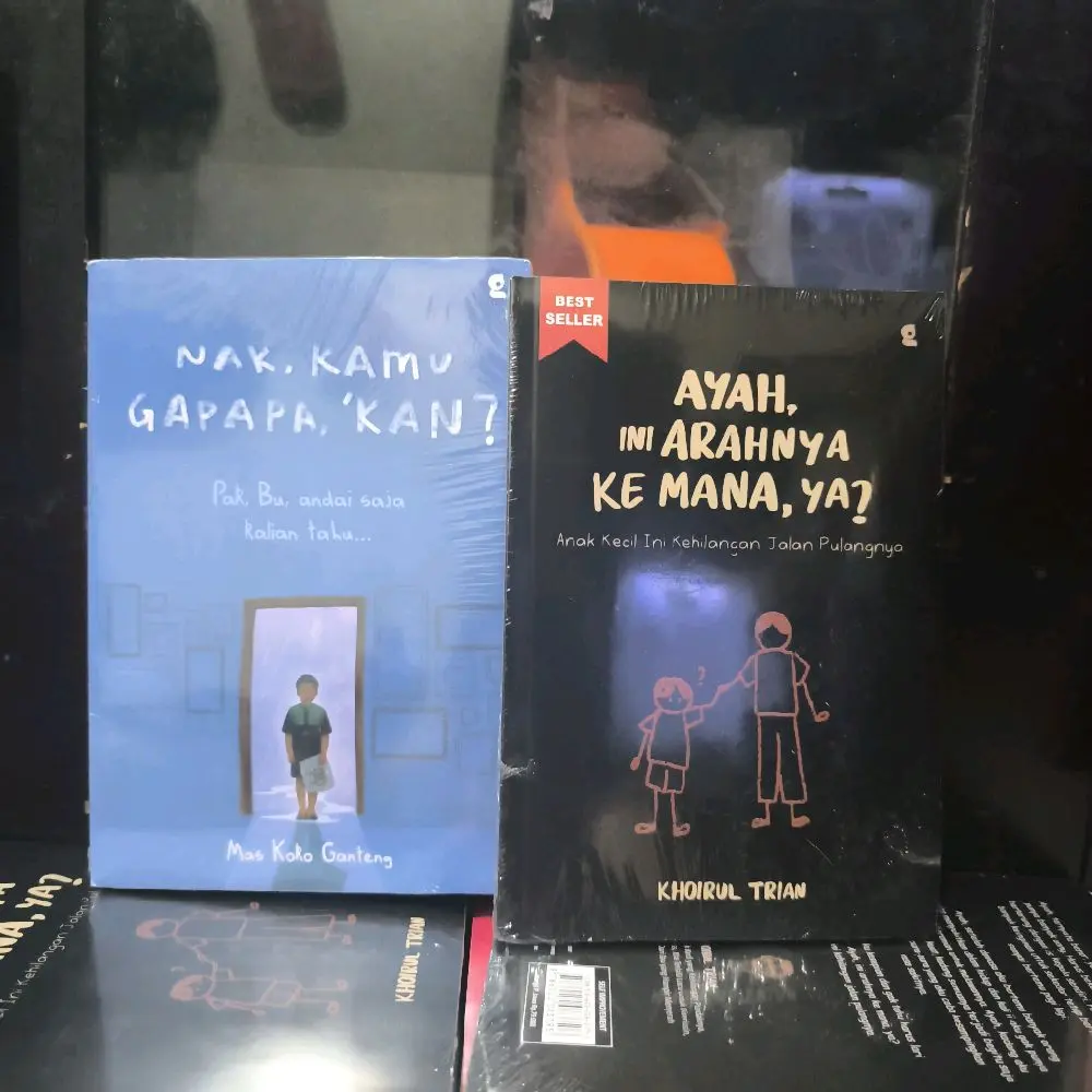 paket 2 novel ayah ini arahnya kemana ya? / nak,kamu gapapa kan?