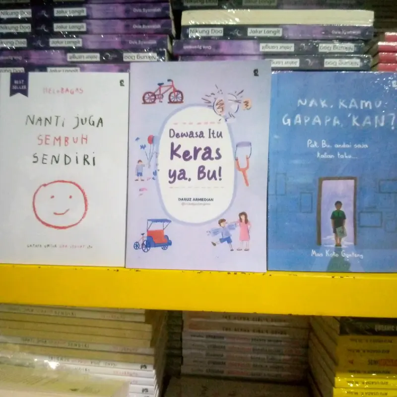 3buku 1paket , Dewasa itu keras yah bu +Nanti juga sembuh sendiri + Nak kamu gakpapa kan 0