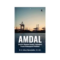 Gambar AMDAL (Analisis Mengenai Dampak Lingkungan) Proyek Pembangunan Pelabuhan Penulis: Dr. Ir. Ashury Djamaluddin, S.T., M.T. dari tokowawasanilmubms Kota Yogyakarta 4 Tokopedia