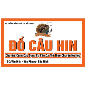 ĐỒ CÂU HIN Fishing
