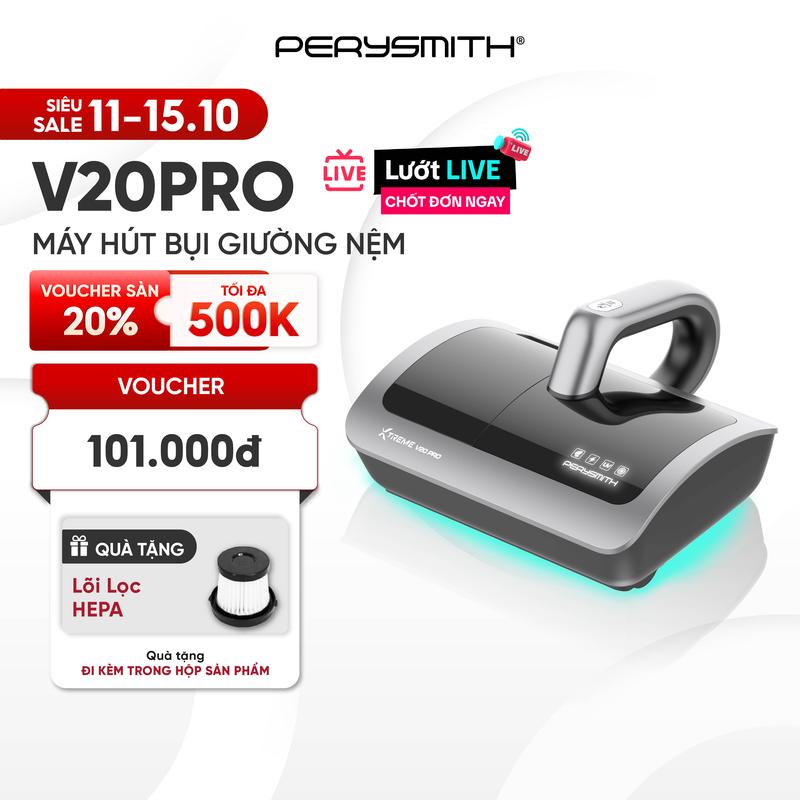 [N] PerySmith Máy Hút Bụi Giường Nệm V20Pro Không Dây 15000PA Hút Tóc Lông Thú Cưng Có Đèn UV Diệt Khuẩn Tặng Lõi Lọc Thay Thế Bảo Hành 1 Năm