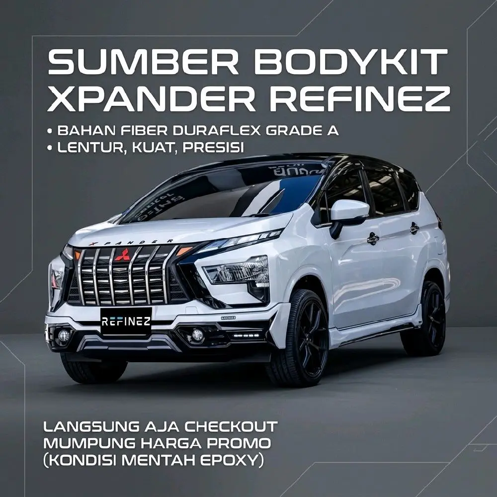 (READYSTOCK) BODYKIT NEW XPANDER REFINEZ 2022-2024 BAHAN FIBER GRADE A BERKUALITAS,MURAH,&PRESISI