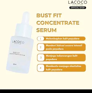 Lacoco Bust Fit Concentrate Serum 30ml Perawatan Payudara Wanita