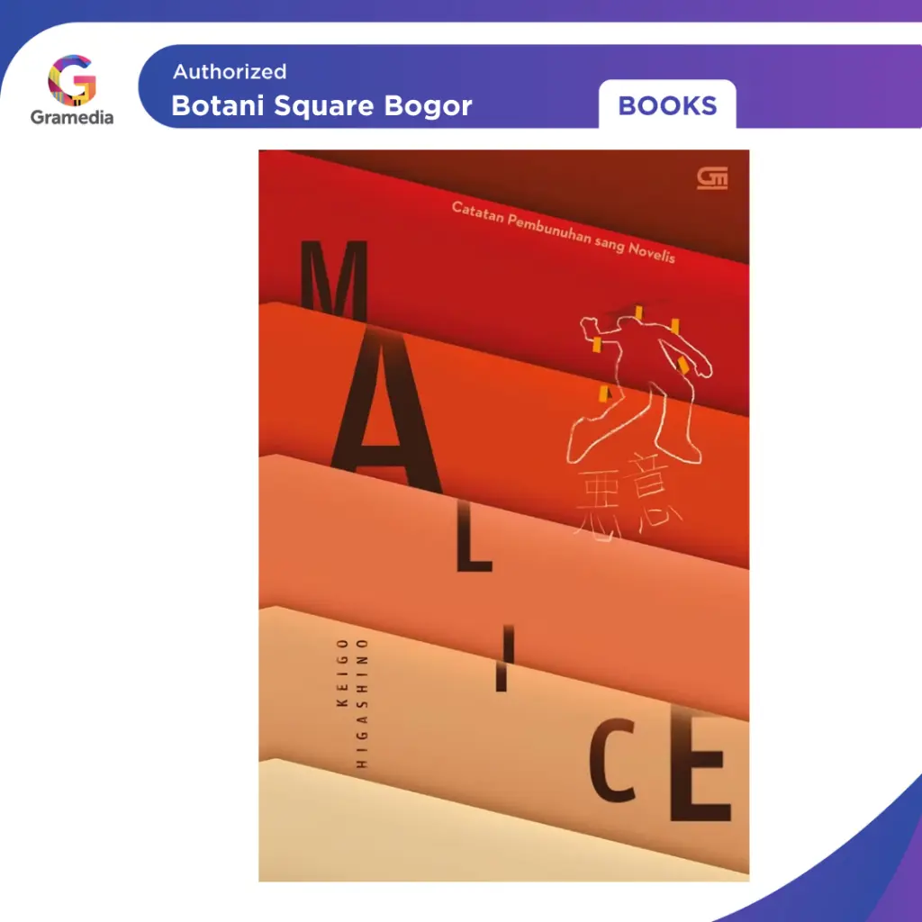 Gramedia Bogor - Novel Catatan Pembunuhan Sang Novelis (Malice) : Keigo Higashino