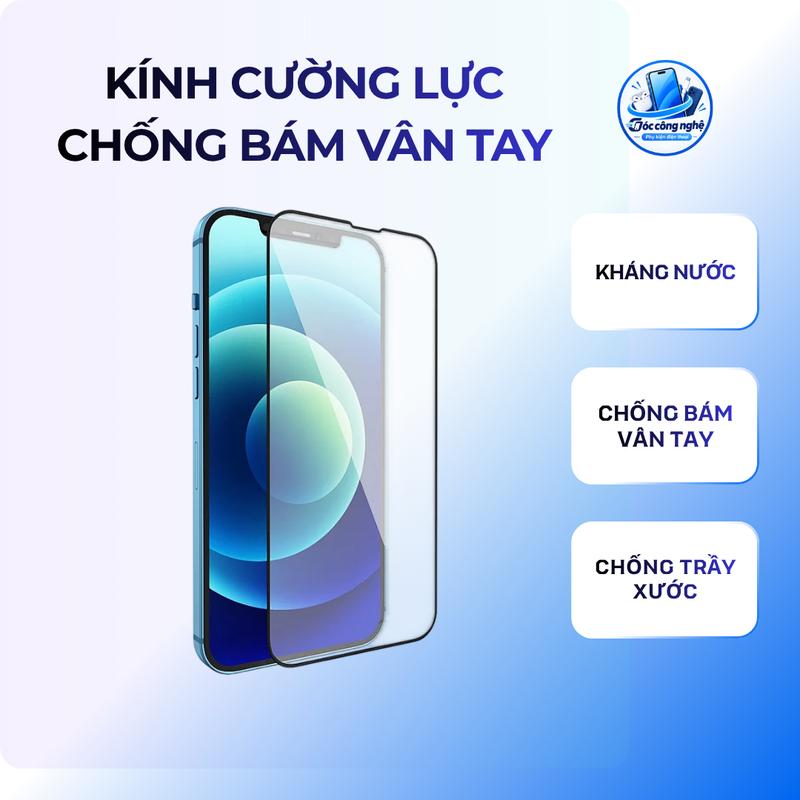 Kính Cường Lực Chống Bám Vân Tay