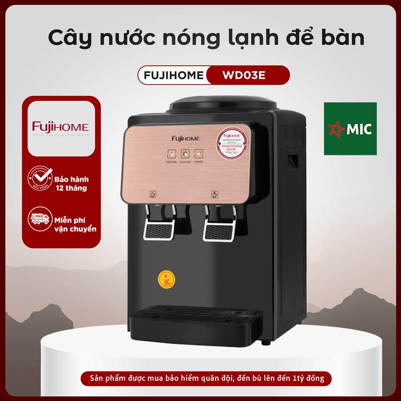 Cây nước nóng lạnh để bàn mini Nhập Khẩu Fujihome WD03E