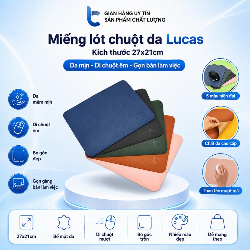 Miếng Lót Chuột Da Lucas Mouse Pad Cao Cấp Chống Nước, Mịn, Lì, Di Chuột Êm Mượt (27x21cm) tam lot chuot
