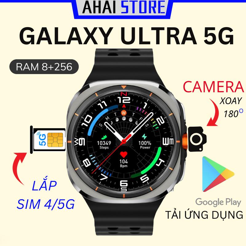  Đồng hồ Galaxy ULTRA 5G LTE Ram8+256GB lắp sim nghe gọi độc lập camera xoay tải ưng dụng chơi game lướt tiktok 