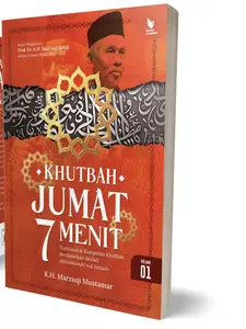 (ORIGINAL) Khutbah Jumat 7 Menit Edisi Revisi — K.H. Marzuqi Mustamar - PENERBIT LITNUS