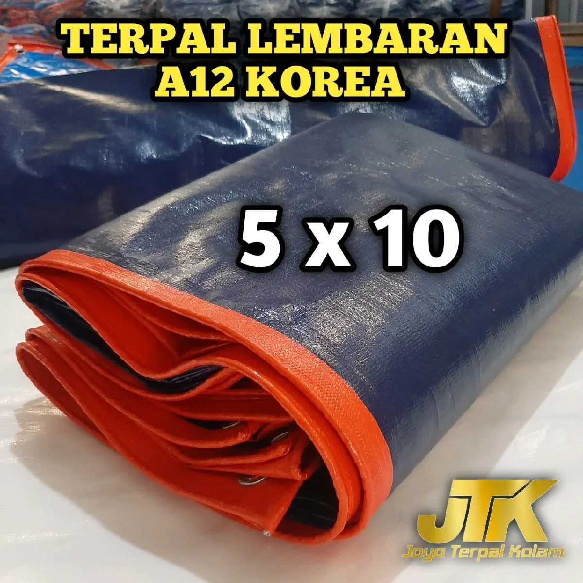Terpal A12 Korea Ukuran 5x10 Meter Sudah Ada Lobang Mata Ayam Dan Tali
