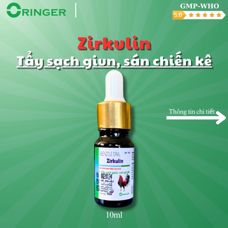 Tẩy giun sán Zirkulin diệt các loại giun sán ký sinh trùng trên gà 10ml thuốc xổ lãi cho gà thuoc tri benh cho ga