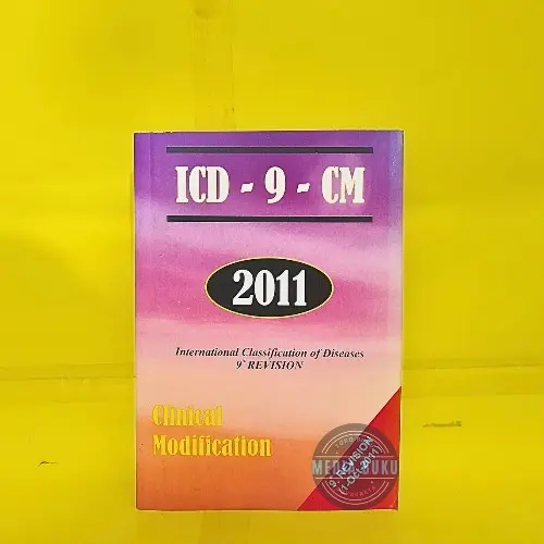 BUKU ICD - 9 - CM 2011 (CLINICAL MODIFICATION)
