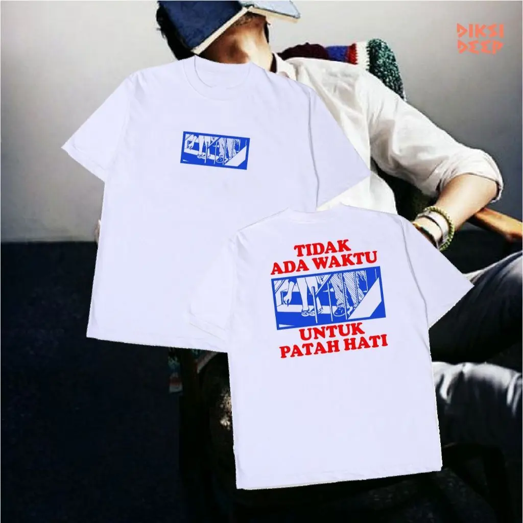 Tshirt Baju Kaos TIDAK ADA WAKTU UNTUK PATAH HATI Combat 30s Premium Kaos Distro Unisex