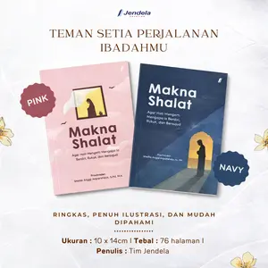 Buku Makna Shalat : Panduan Agar Shalat Lebih Khusyuk & Tenang I Buku Memahami Bacaan Shalat - Jendela