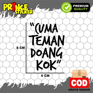 CUTTING STICKER "CUMA TEMAN DOANG KOK" STIKER TULISAN VARIASI HIASAN MOTOR MOBIL HELM LAPTOP HP