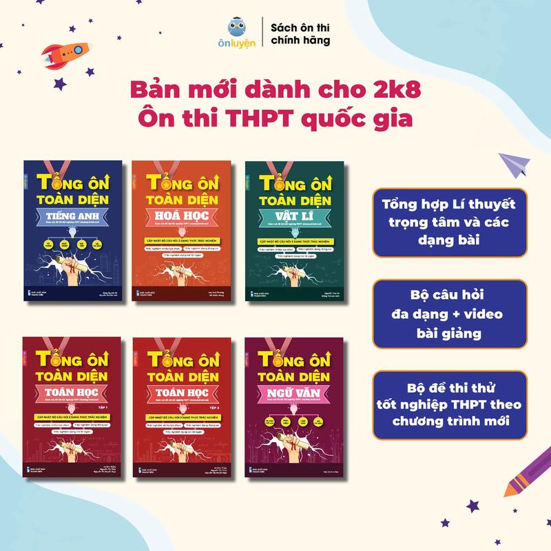 Lớp 12 (Ctr mới)- Sách TỔNG ÔN TOÀN DIỆN 5 môn:Toán, Lí, Hóa, Anh,Văn bám sát đề thi Tốt nghiệp THPT