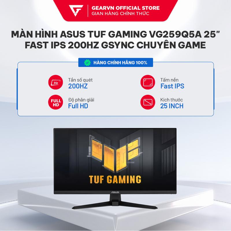 Màn hình Asus TUF GAMING VG259Q5A 25inch Full HD Fast IPS 200Hz Gsync chuyên game Bảo hành 3 năm 300 nits loa ngoài 2 x 2W