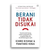 Gambar Buku The Courage To Be Disliked The Courage To Be Happy berani tidak disukai berani bahagia Ichiro Kishimi dan Fumitake Koga - berani tidak disukai (Soft Cover) dari Literasi Kata Kota Yogyakarta 4 Tokopedia