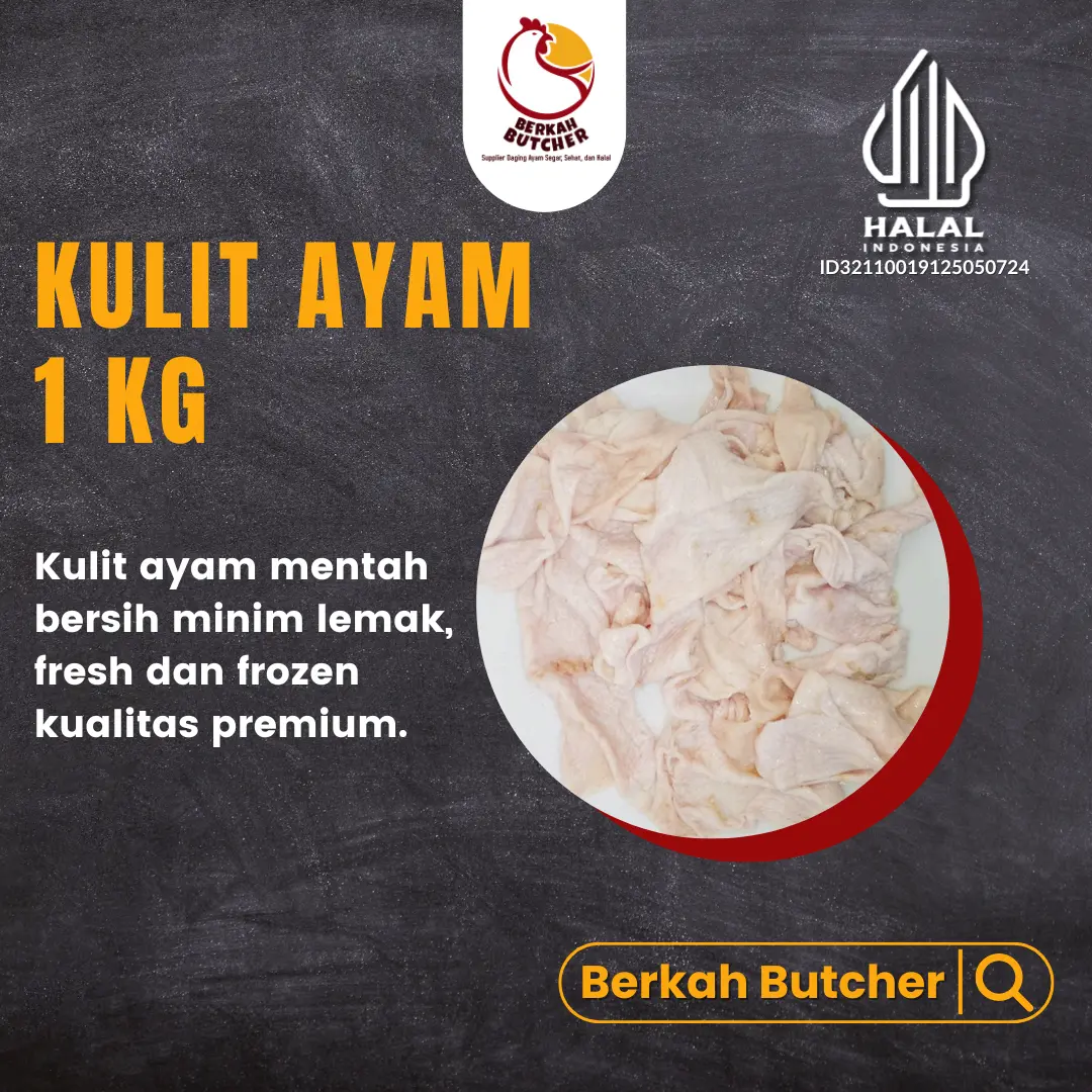 Berkah Butcher Kulit Ayam 1 kg dan 500 gram