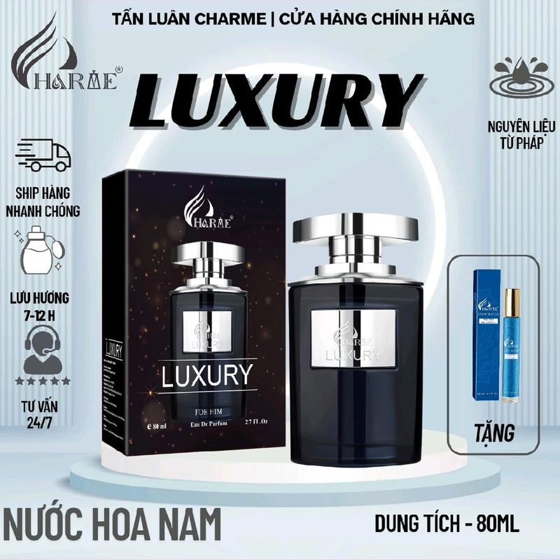 [ Tặng 10ml ] Nước Hoa Charme Luxury 80ml - Nam tính mạnh mẽ