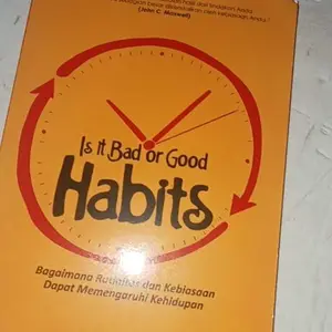 PAKET 2 BUKU / IS IT BAD OR GOOD HABITS / BERANI BERUBAH