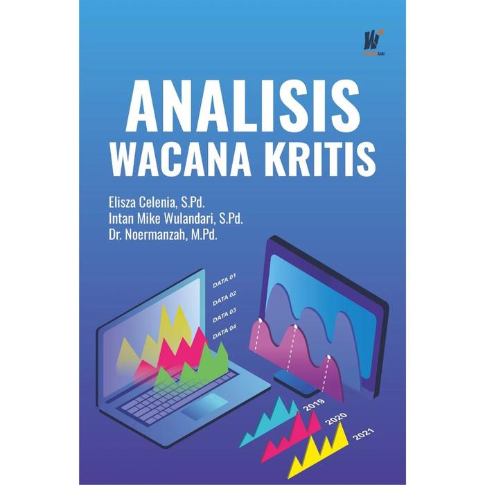 Gambar Analisis Wacana Kritis Penulis: Elisza Celenia, S.Pd., dkk. dari tokowawasanilmubms Kota Yogyakarta Tokopedia