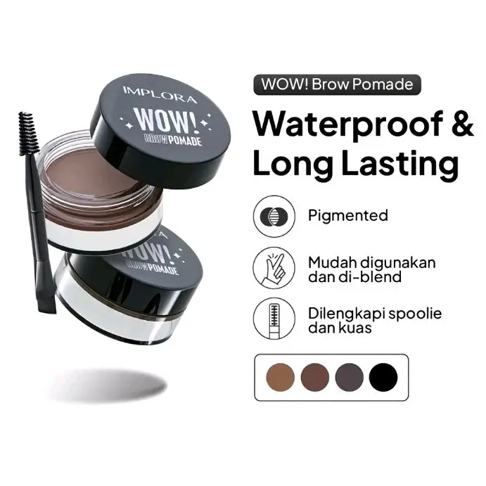 Implora WOW! Brow Pomade Waterproof & Long Lasting Pigmented Mudah Digunakan dan Di-blend Dilengkapi Spoolie dan Kuas
