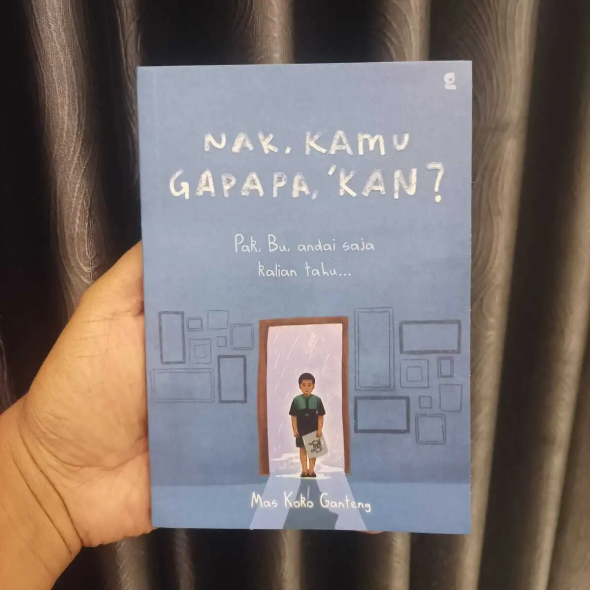 Buku Nak, Kamu Gapapa, Kan? by Mas Koko Ganteng // Kertas Kuning Bookpaper