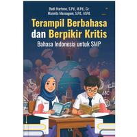 Gambar Terampil Berbahasa dan Berpikir Kritis: Bahasa Indonesia untuk SMP dari tokowawasanilmubms Kota Yogyakarta 1 Tokopedia