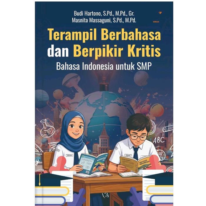 Gambar Terampil Berbahasa dan Berpikir Kritis: Bahasa Indonesia untuk SMP dari tokowawasanilmubms Kota Yogyakarta Tokopedia