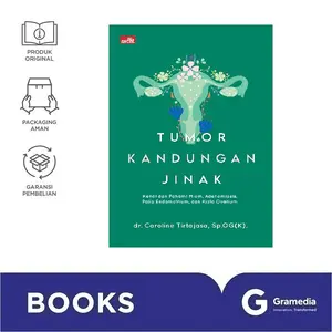Tumor Kandungan Jinak, Kenal dan Pahami Miom, Adenomiosis, Polip Endometrium, dan Kista Ovarium