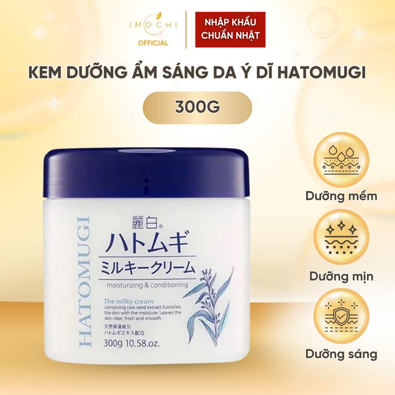  Kem Dưỡng Ẩm Hỗ Trợ Làm Sáng Da Ý Dĩ Hatomugi Moisturizing Conditioning Milky Nhật Bản Cho Da Khô Nứt Nẻ 300g 