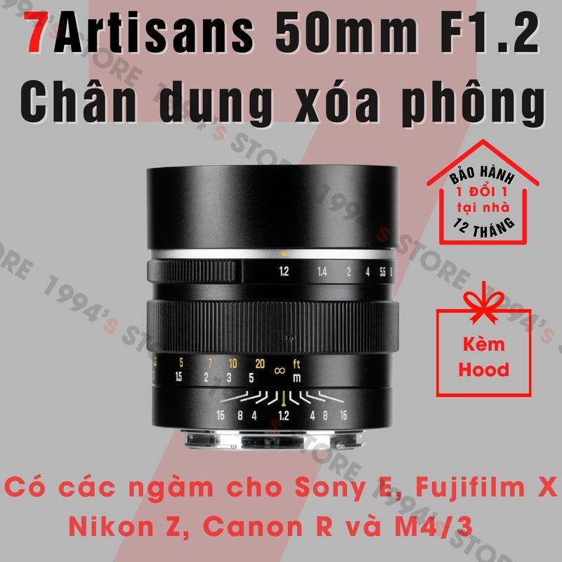 Ống kính 7Artisans 50mm F1.2 - Lens chân dung xóa phông dành cho các ngàm Sony E, Nikon Z, Fujifilm X, Canon R và M43