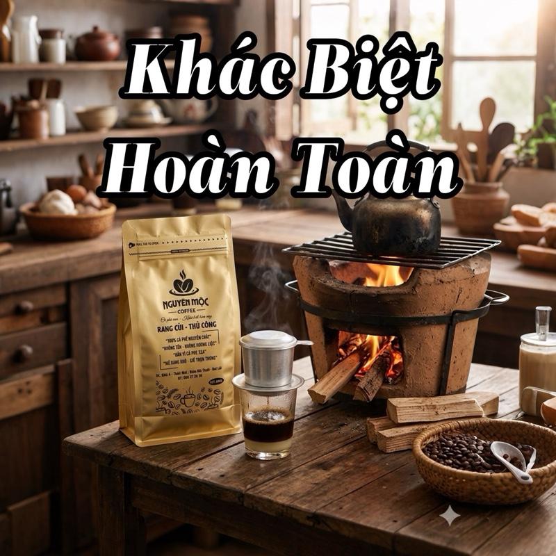 Cà Phê Rang Củi - Cao Cấp - 100% Nguyên Chất ( Robusta Đậm vị + Arabica Thơm )