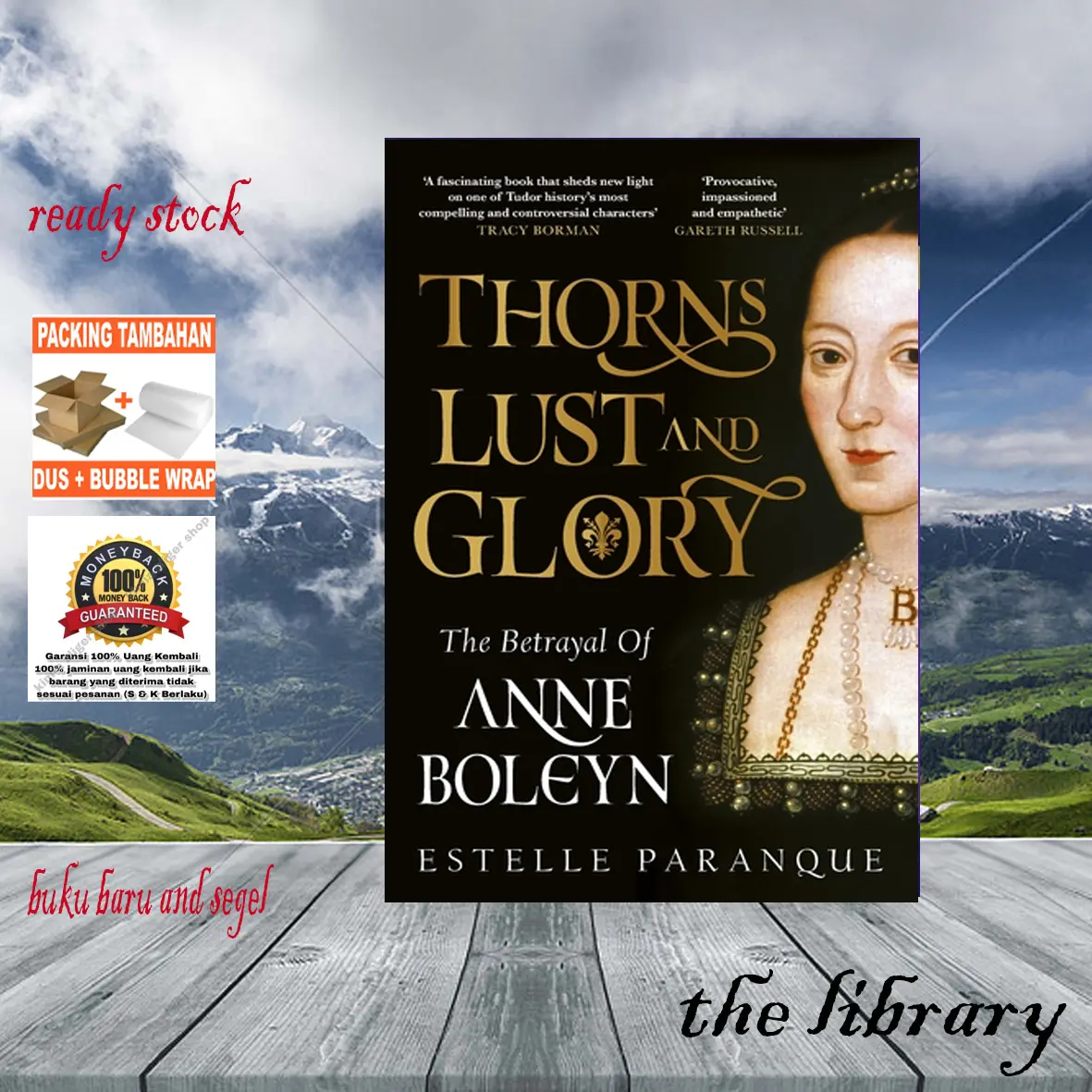 Thorns, Lust and Glory: The betrayal of Anne Boleyn by Estelle Paranque