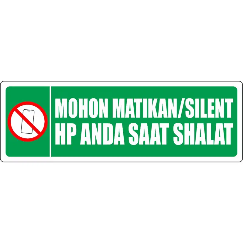 STICKER HIMBAUAN, PERINGATAN, LARANGAN - MATIKAN/SILENT HP