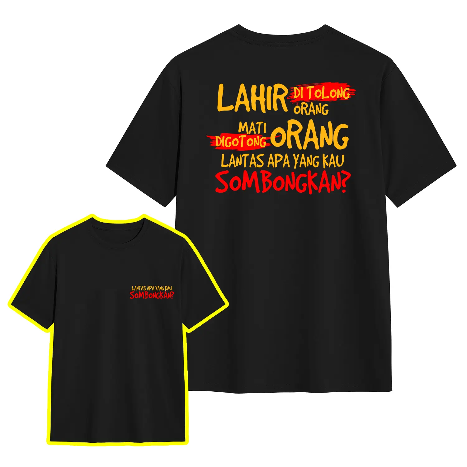 KAOS PRIA WANITA REGULER FIT BAJU ATASAN LAKI PEREMPUAN DEWASA KAOS KATA LAHIR DI TOLONG ORANG MATI DIGOTONG ORANG Sunnyvibez