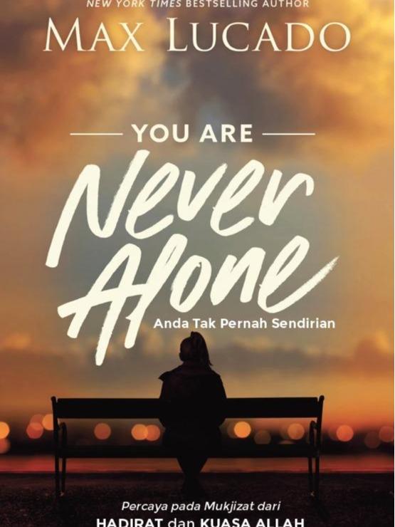 Gambar Anda Tak Pernah Sendirian - Max Lucado - Buku Rohani Kristen dari Light Publishing store Kota Administrasi Jakarta Barat Tokopedia
