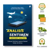 Gambar Bintang Semesta Media - Analisis Sentimen (Sentiment Analysis) : Evaluasi Sentimen Layanan Dataset Twitter US Airline - Penerbot Bintang Semesta Media dari bintangsemestabook Kab. Sleman 1 Tokopedia