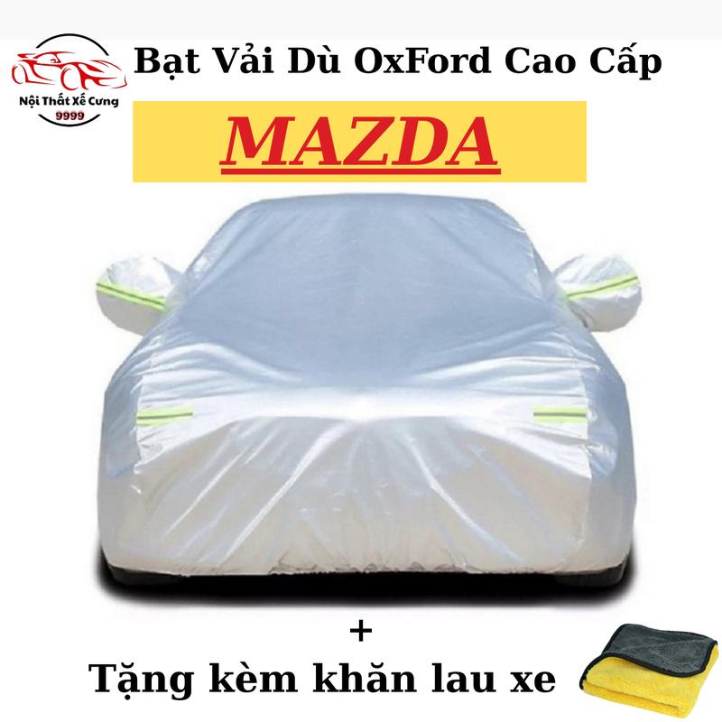Oxford Bạt Phủ Ô Tô Vải Dù Oxford Cao Cấp Cho Mazda 2 3 6 CX5 CX8 CX9 BT50 Chống Nắng Chống Nước Tặng Khăn Lau Xe