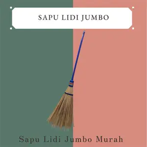 SAPU LIDI HALAMAN JUMBO/SAPU LIDI PREMIUM/SAPU LIDI GAGANG PANJANG