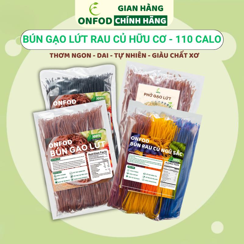 Bún Phở Khô Gạo Lứt Rau Củ Hữu Cơ Miến Dong Miến Sắn Dây ONFOD Healthy Eat Clean Thực Dưỡng